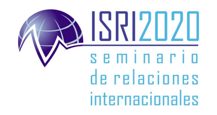 XIV Seminario de Relaciones Internacionales: &quot;ISRI 2020&quot;