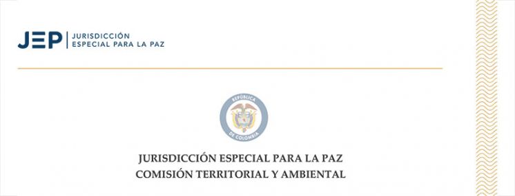 Llamado a contribuciones JEP - Obra colectiva &quot;Conflicto armado, medio ambiente y territorio&quot;