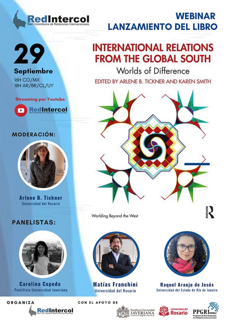 Lanzamiento del Libro: &quot;INTERNATIONAL RELATIONS FROM THE GLOBAL SOUTH&quot; Worlds of Difference